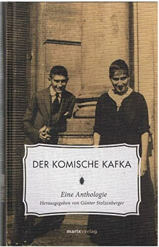Kafka, Franz Der komische Kafka: Eine Anthologie (Literatur (Leinen))