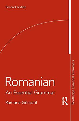 Gönczöl, Ramona Romanian: An Essential Grammar (Routledge Essential Grammars)