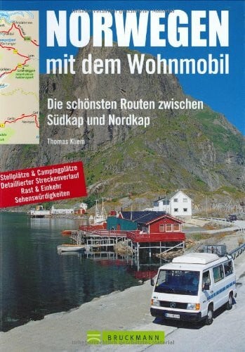 Kliem, Thomas Norwegen mit dem Wohnmobil: Die schönsten Routen zwischen Nordkap und Südkap (Unterwegs in)