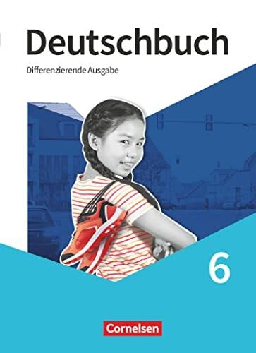 Wiebusch, Christin Deutschbuch - Sprach- und Lesebuch - Differenzierende Ausgabe 2020 - 6. Schuljahr: Schulbuch - Mit Audios und Videos (Deutschbuch, Differenzierende Ausgabe 2020, 6. Schuljahr)