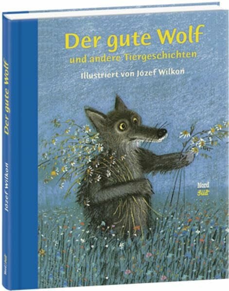 Wilkon, Józef Der gute Wolf und andere Tiergeschichten