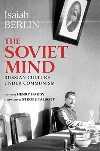 Berlin, Isaiah The Soviet Mind: Russian Culture under Communism