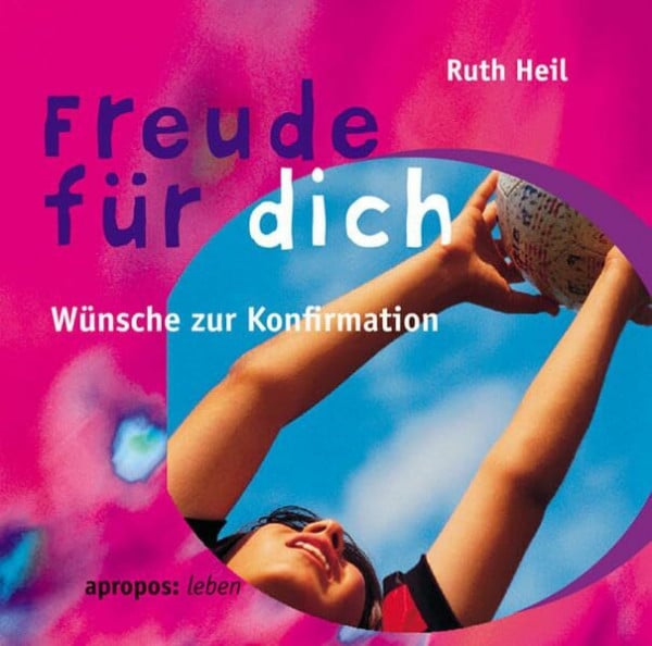 Heil, Ruth Freude für dich: Wünsche zur Konfirmation