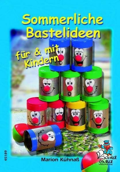 Kühnass, Marion Sommerliche Bastelideen für & mit Kindern