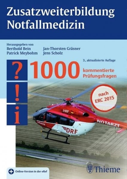 Gräsner, Jan-Thorsten Zusatzweiterbildung Notfallmedizin: 1000 kommentierte Prüfungsfragen