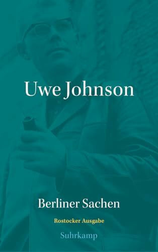 Johnson, Uwe Werkausgabe in 43 Bänden: Abteilung Schriften: Band 1: Berliner Sachen
