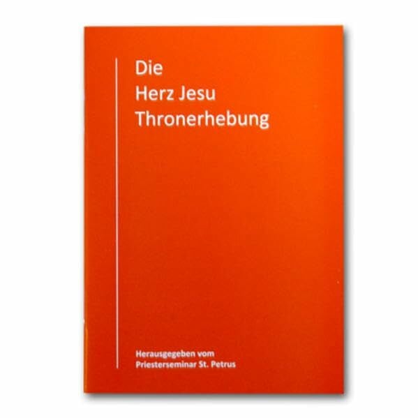 Recktenwald, Engelbert Die Herz Jesu Thronerhebung