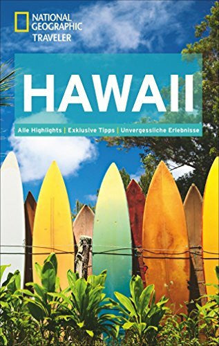 Ariyoshi, Rita National Geographic Traveler Hawaii: Alle Highlights. Exklusive Tipps. Unvergessliche Erlebnisse