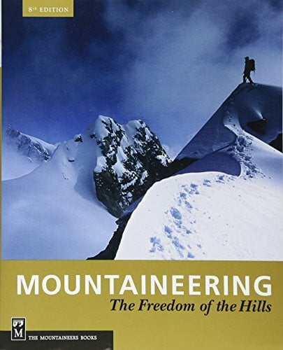 Eng, Ronald C. Mountaineering: Freedom of the Hills: 50th Anniversary
