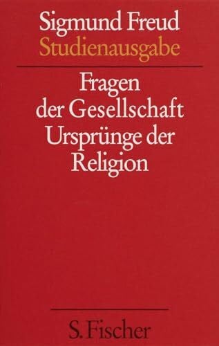 Freud, Sigmund Fragen der Gesellschaft (Studienausgabe) Bd.9 von 10 u. Erg.-Bd.
