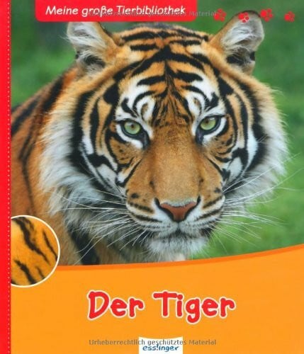 Lédu, Stéphanie Der Tiger (Meine große Tierbibliothek)