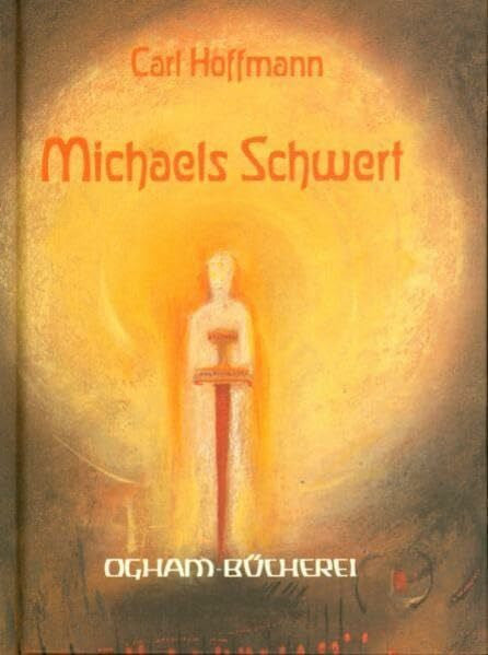 Hoffmann, Carl Michaels Schwert und andere Geschichten (Ogham-Bücherei)