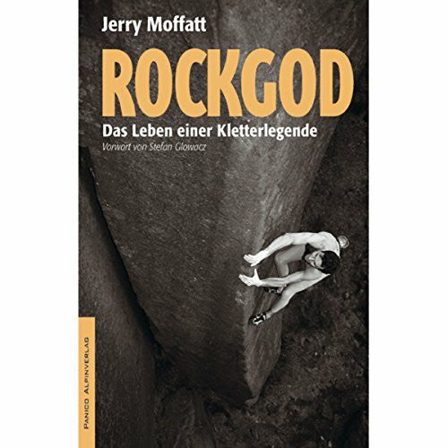 Flo Scheimpflug Rockgod: Das Leben einer Kletterlegende
