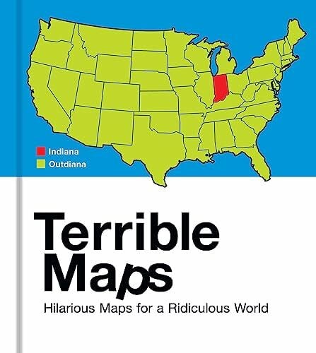 Howe, Michael Terrible Maps: The stupidly funny illustrated gift book perfect for geography lovers