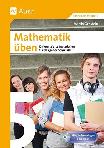 Gehstein, Martin Mathematik üben Klasse 5: Differenzierte Materialen für das ganze Schuljahr: Differenzierte Materialien für das ganze Schuljahr (Stationentraining SEK)