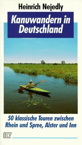 Nejedly, Heinrich Kanuwandern in Deutschland