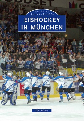 Reisner, Dino Eishockey in München