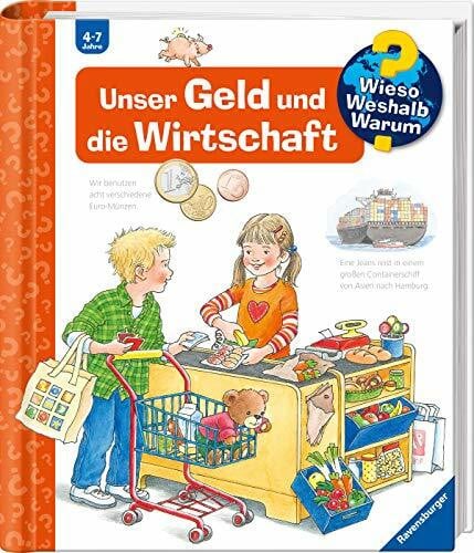 Weinhold, Angela Wieso? Weshalb? Warum?, Band 31: Unser Geld und die Wirtschaft (Sachbuch ab 4 Jahre – mit Klappen)