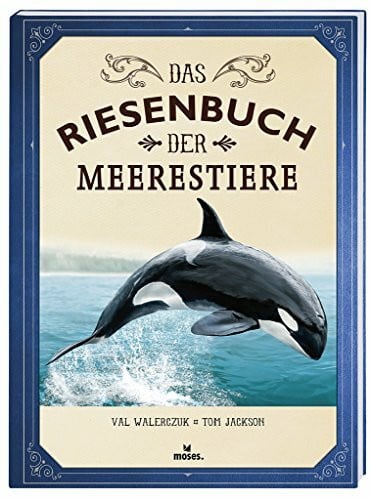 Walerczuk, Val Das Riesenbuch der Meerestiere | Wissen, lesen, staunen | Für Tier Fans ab 6 Jahren