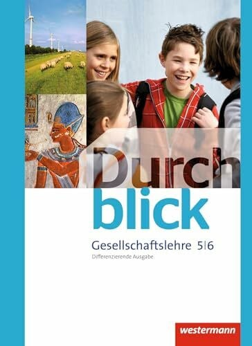Tieke, Ralf Durchblick Gesellschaftslehre 5 / 6. Schülerband. Niedersachsen: Ausgabe 2012 (Durchblick Gesellschaftslehre: Differenzierende Ausgabe 2014)