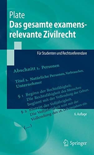 Geier, Anton Das gesamte examensrelevante Zivilrecht: Für Studenten und Rechtsreferendare (Springer-Lehrbuch)