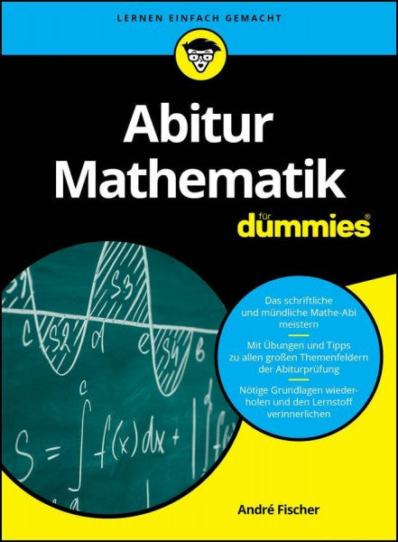 Fischer, André Abitur Mathematik für Dummies