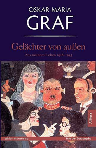 Dittmann, Ulrich Gelächter von außen: Aus meinem Leben 1918-1933 (edition monacensia)