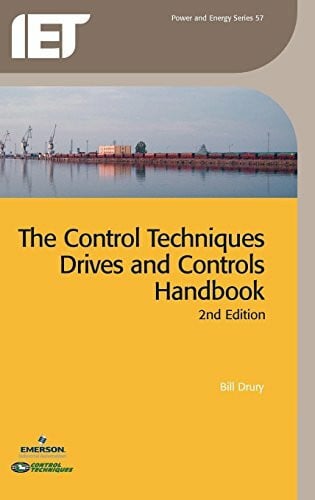 Drury, Bill The Control Techniques Drives and Controls Handbook (Iet Power and Energy Series, Band 57)