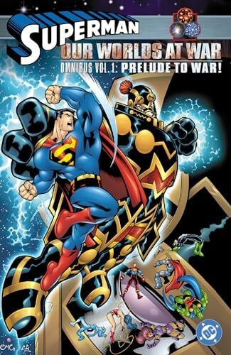 Fernandez, Gerry Superman: Our Worlds at War Omnibus Vol. 1: Prelude to War!