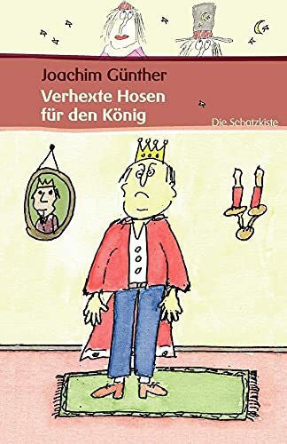 Günther, Joachim Verhexte Hosen für den König