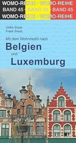 Staub, Frank Mit dem Wohnmobil durch Belgien und Luxemburg (Womo-Reihe, Band 45)