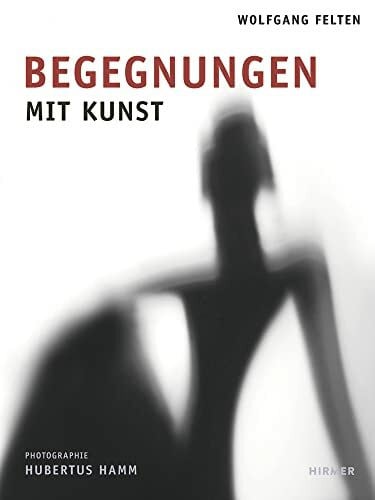 Hamm, Hubertus Begegnungen mit Kunst