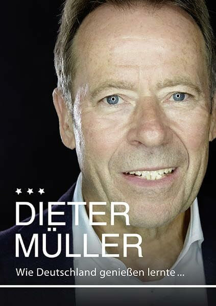 Müller, Dieter Wie Deutschland genießen lernte
