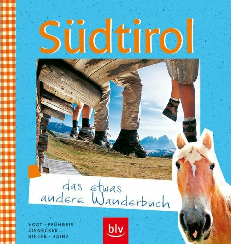Weindl, Georg Südtirol - das etwas andere Wanderbuch