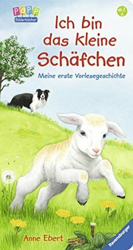 Ebert, Anne Ich bin das kleine Schäfchen: Meine erste Vorlesegeschichte