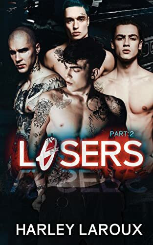 Laroux, Harley Losers: Part II
