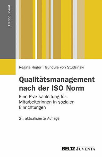 Studzinski, Gundula von Qualitätsmanagement nach der ISO Norm: Eine Praxisanleitung für MitarbeiterInnen in sozialen Einrichtungen. (Edition Sozial)