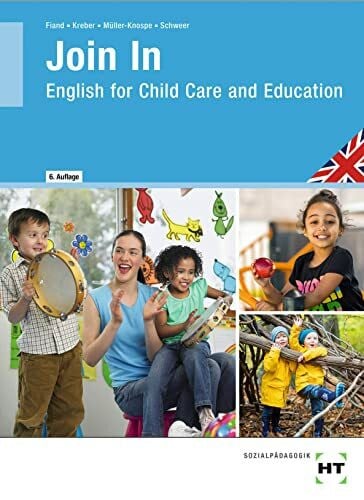Schweer, Anke Join In: English for Child Care and Education