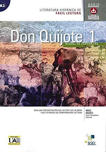 Cervantes, Miguel de Don Quijote de la Mancha 1: Lektüre (+ MP3 als kostenloser Download) (Literatura hispánica de Fácil Lectura)