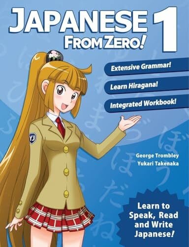 Takenaka, Ms. Yukari Japanese From Zero! 1: Proven Methods to Learn Japanese with integrated Workbook and Online Support: Proven Techniques to Learn Japanese for Students and Professionals