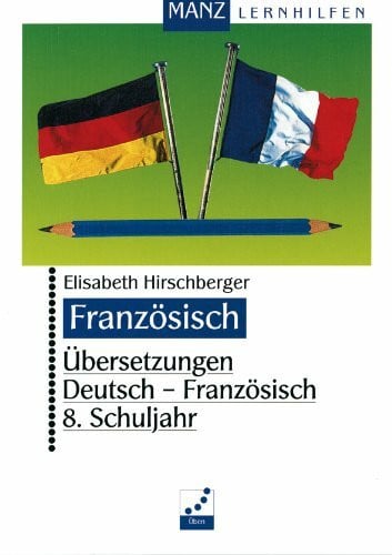 Hirschberger, Elisabeth Übersetzungen Deutsch-Französisch, 8. Schuljahr