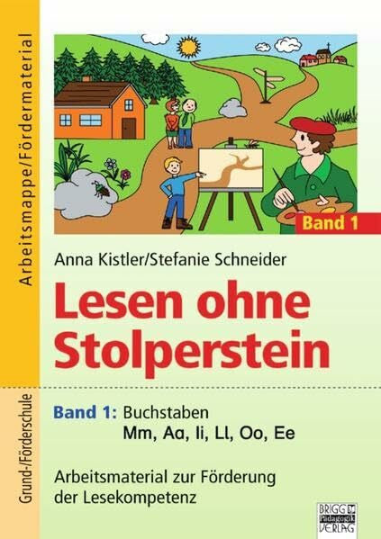 Schneider, Stefanie Lesen ohne Stolperstein: Band 1 - Buchstaben Mm, Aa, Ii, Ll, Oo, Ee: Arbeitsmaterial zur Förderung der Lesekompetenz. Arbeitsmappe/Fördermaterial