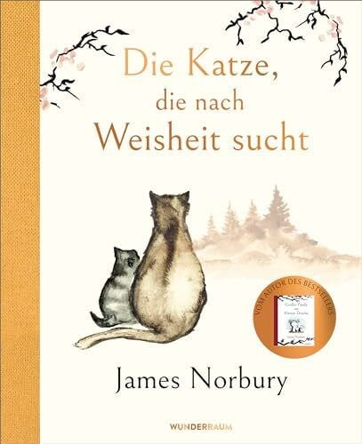 Schmidt, Sibylle Die Katze, die nach Weisheit sucht: Vom Autor des Bestsellers „Großer Panda und Kleiner Drache“