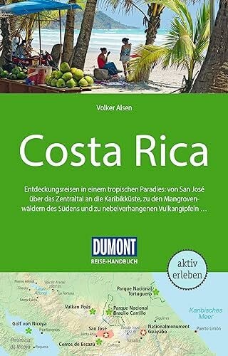 Alsen, Volker DUMONT Reise-Handbuch Reiseführer Costa Rica: mit Extra-Reisekarte