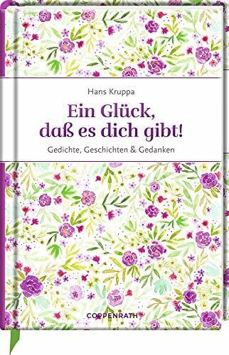 Paehl, Nora Ein Glück, daß es dich gibt: Gedichte, Geschichten & Gedanken (Edizione)