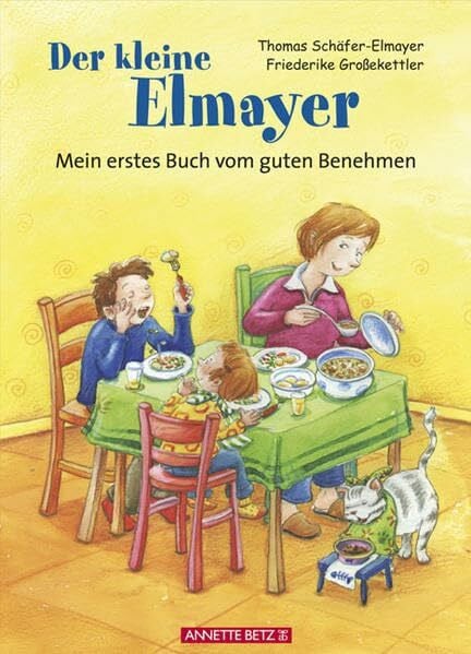 Großekettler, Friederike Der kleine Elmayer: Mein erstes Buch vom guten Benehmen