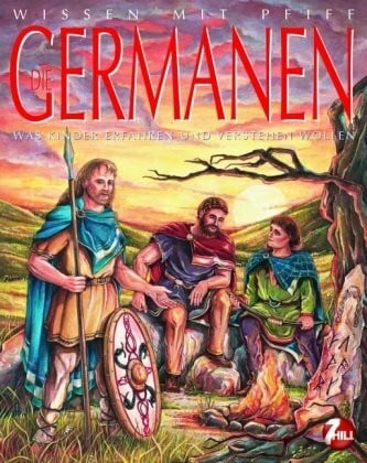 Theiß, Katja Wissen mit Pfiff: Germanen: Was Kinder erfahren und verstehen wollen