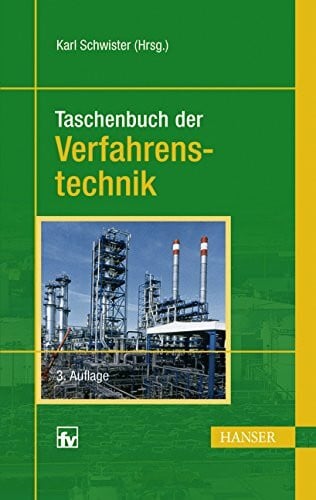 Schwister, Karl Taschenbuch der Verfahrenstechnik