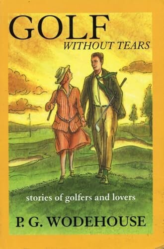 Wodehouse, P. G. Golf Without Tears