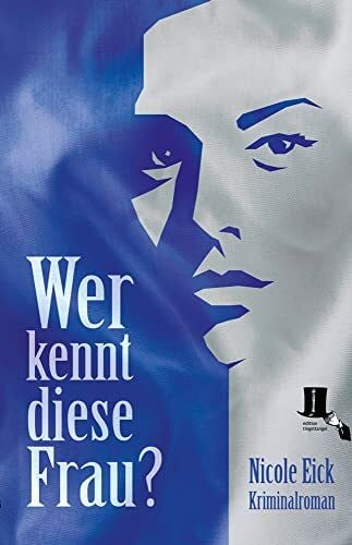 Eick, Nicole Wer kennt diese Frau?: Kriminalroman (Alfred Meister und Dominique Brodbecker)